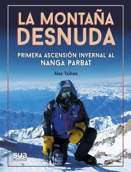MONTAÑA DESNUDA, LA | 9788482167688 | TXIKON, ALEX | Galatea Llibres | Llibreria online de Reus, Tarragona | Comprar llibres en català i castellà online