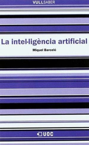 INTEL.LIGENCIA DIGITAL, LA | 9788497883283 | BARCELO, MIQUEL | Galatea Llibres | Llibreria online de Reus, Tarragona | Comprar llibres en català i castellà online