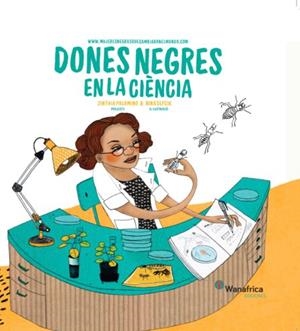 DONES NEGRAS EN LA CIÉNCIA | 9788417150860 | PALOMINO, ZINTHIA | Galatea Llibres | Llibreria online de Reus, Tarragona | Comprar llibres en català i castellà online