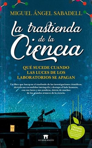 LA TRASTIENDA DE LA CIENCIA | 9788417547332 | MIGUEL ÁNGEL SABADELL | Galatea Llibres | Llibreria online de Reus, Tarragona | Comprar llibres en català i castellà online