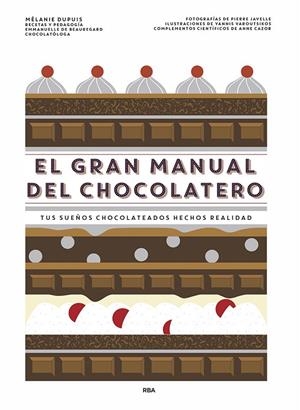 EL GRAN MANUAL DEL CHOCOLATERO | 9788491873563 | DUPUIS MÉLANIE | Galatea Llibres | Llibreria online de Reus, Tarragona | Comprar llibres en català i castellà online
