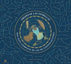 OBSERVAR LAS ESTRELLAS | 9788416407859 | GILLINGHAM, SARA | Galatea Llibres | Librería online de Reus, Tarragona | Comprar libros en catalán y castellano online
