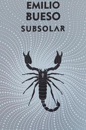 SUBSOLAR. LOS OJOS BIZCOS DEL SOL 3 PLATA | 9788417507619 | BUESO, EMILIO | Galatea Llibres | Llibreria online de Reus, Tarragona | Comprar llibres en català i castellà online