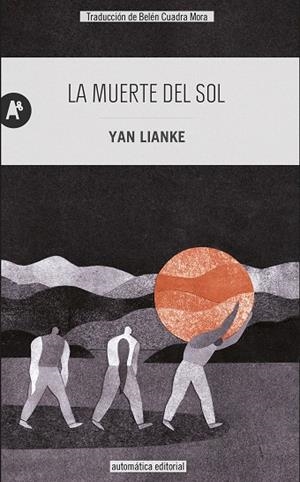 LA MUERTE DEL SOL | 9788415509448 | LIANKE, YAN | Galatea Llibres | Llibreria online de Reus, Tarragona | Comprar llibres en català i castellà online