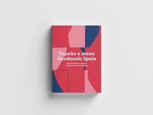 ESPAÑA A MANO GUIA DE TALLERES ARTESANOS | 9788417769550 | VV.AA | Galatea Llibres | Librería online de Reus, Tarragona | Comprar libros en catalán y castellano online