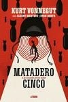 MATADERO CINCO | 9788418215285 | VONNEGUT, KURT / MONTEYS, ALBERT | Galatea Llibres | Llibreria online de Reus, Tarragona | Comprar llibres en català i castellà online