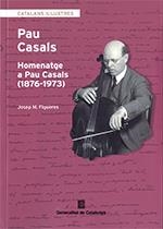HOMENATGE A PAU CASALS 1876-1973 | 9788418199240 | FIGUERES, JOSEP M. | Galatea Llibres | Librería online de Reus, Tarragona | Comprar libros en catalán y castellano online