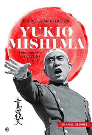 YUKIO MISHIMA | 9788491649427 | PALACIOS, ISIDRO-JUAN | Galatea Llibres | Llibreria online de Reus, Tarragona | Comprar llibres en català i castellà online