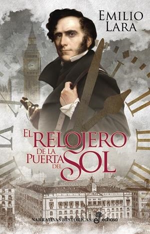 EL RELOJERO DE LA PUERTA DEL SOL | 9788435063678 | LARA, EMILIO | Galatea Llibres | Llibreria online de Reus, Tarragona | Comprar llibres en català i castellà online