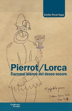 PIERROT / LORCA | 9788418093616 | PERAL VEGA, EMILIO | Galatea Llibres | Librería online de Reus, Tarragona | Comprar libros en catalán y castellano online