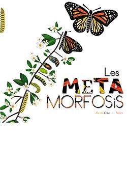 LES METAMORFOSIS | 9788417452988 | COLAS DES FRANCS, NICOLE | Galatea Llibres | Llibreria online de Reus, Tarragona | Comprar llibres en català i castellà online