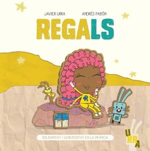 REGALS | 9788426732019 | URRA, JAVIER/PABÓN, ANDRÉS | Galatea Llibres | Llibreria online de Reus, Tarragona | Comprar llibres en català i castellà online