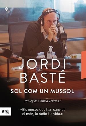 SOL COM UN MUSSOL | 9788417804695 | BASTÉ I DURAN, JORDI | Galatea Llibres | Librería online de Reus, Tarragona | Comprar libros en catalán y castellano online