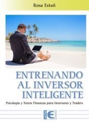 ENTRENANDO AL INVERSOR INTELIGENTE | 9788499648934 | ESTAÑ HOMS, ROSA | Galatea Llibres | Llibreria online de Reus, Tarragona | Comprar llibres en català i castellà online