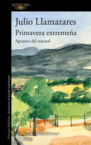 PRIMAVERA EXTREMEÑA | 9788420456324 | LLAMAZARES, JULIO | Galatea Llibres | Llibreria online de Reus, Tarragona | Comprar llibres en català i castellà online