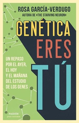 GENÉTICA ERES TÚ | 9788449336584 | GARCÍA-VERDUGO, ROSA | Galatea Llibres | Llibreria online de Reus, Tarragona | Comprar llibres en català i castellà online