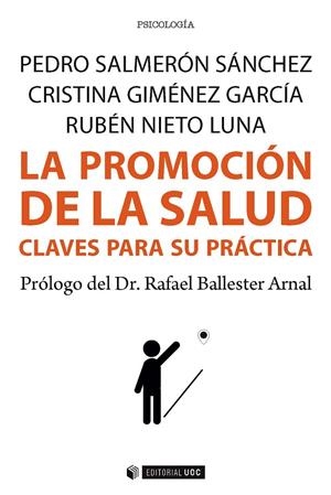 LA PROMOCIÓN DE LA SALUD | 9788491165255 | SALMERÓN SÁNCHEZ, PEDRO/GIMÉNEZ GARCÍA, CRISTINA/NIETO LUNA, RUBÉN | Galatea Llibres | Llibreria online de Reus, Tarragona | Comprar llibres en català i castellà online