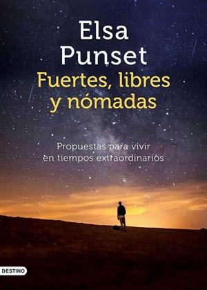 FUERTES, LIBRES Y NÓMADAS + CALENDARIO 2021 PACK | 9788423358489 | PUNSET, ELSA | Galatea Llibres | Librería online de Reus, Tarragona | Comprar libros en catalán y castellano online