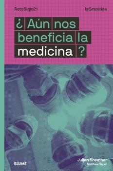 AÚN NOS BENEFICIA LA MEDICINA? | 9788418459023 | DOUGLAS, IAN/TAYLOR, MATTHEW | Galatea Llibres | Librería online de Reus, Tarragona | Comprar libros en catalán y castellano online