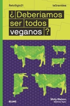 DEBERÍAMOS SER TODOS VEGANOS? | 9788418459016 | WATSON, MOLLY | Galatea Llibres | Librería online de Reus, Tarragona | Comprar libros en catalán y castellano online