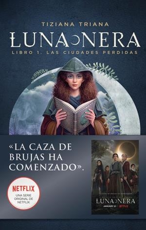 LUNA NERA 1. LAS CIUDADES PERDIDAS | 9788417451851 | TRIANA, TIZIANA | Galatea Llibres | Librería online de Reus, Tarragona | Comprar libros en catalán y castellano online