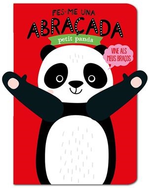 FES-ME UNA ABRAÇADA PETIT PANDA | 9788412156096 | LOUWERS, TANJA/VERBAKEL, HELMI | Galatea Llibres | Librería online de Reus, Tarragona | Comprar libros en catalán y castellano online