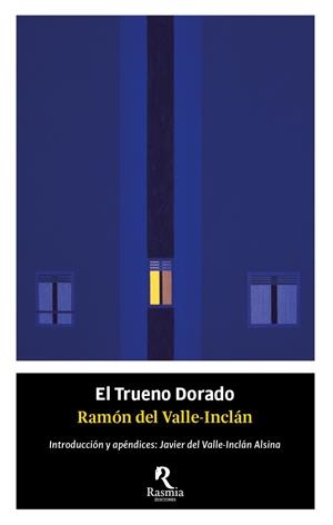 EL TRUENO DORADO | 9788494906459 | VALLE-INCLAN, RAMON | Galatea Llibres | Llibreria online de Reus, Tarragona | Comprar llibres en català i castellà online