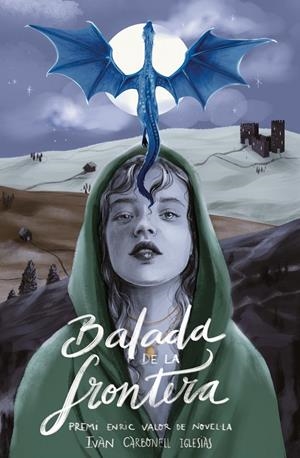BALADA DE LA FRONTERA | 9788413581231 | CARBONELL IGLESIAS, IVAN | Galatea Llibres | Llibreria online de Reus, Tarragona | Comprar llibres en català i castellà online