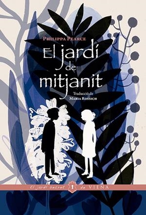 EL JARDÍ DE MITJANIT | 9788417998400 | PEARCE, PHILIPPA | Galatea Llibres | Llibreria online de Reus, Tarragona | Comprar llibres en català i castellà online