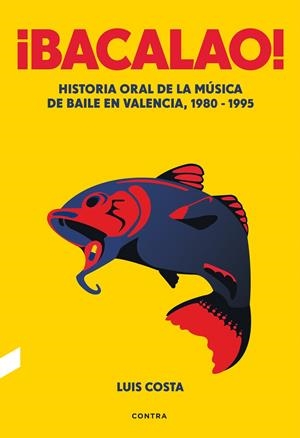 BACALAO! | 9788418282386 | COSTA PLANS, LUIS | Galatea Llibres | Llibreria online de Reus, Tarragona | Comprar llibres en català i castellà online