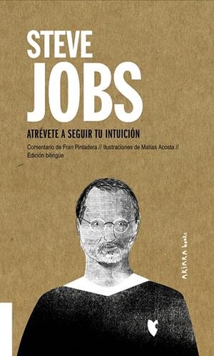 STEVE JOBS: ATRÉVETE A SEGUIR TU INTUICIÓN | 9788417440732 | PINTADERA, FRAN | Galatea Llibres | Librería online de Reus, Tarragona | Comprar libros en catalán y castellano online