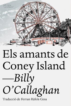 ELS AMANTS DE CONEY ISLAND | 9788412209754 | O'CALLAGHAN, BILLY | Galatea Llibres | Llibreria online de Reus, Tarragona | Comprar llibres en català i castellà online