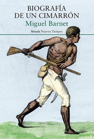 BIOGRAFÍA DE UN CIMARRÓN | 9788418245947 | BARNET, MIGUEL | Galatea Llibres | Librería online de Reus, Tarragona | Comprar libros en catalán y castellano online