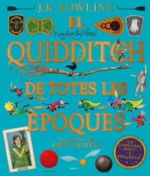 EL QUIDDITCH DE TOTES LES ÈPOQUES (IL·LUSTRAT) | 9788417879426 | ROWLING, J.K. | Galatea Llibres | Llibreria online de Reus, Tarragona | Comprar llibres en català i castellà online
