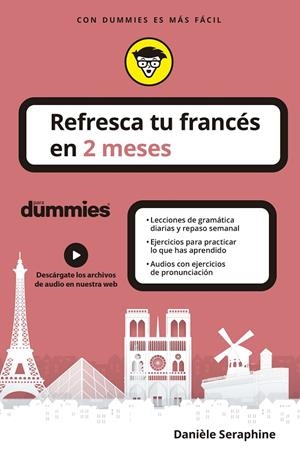 REFRESCA TU FRANCÉS EN 2 MESES PARA DUMMIES | 9788432906251 | SERAPHINE, DANIÈLE | Galatea Llibres | Librería online de Reus, Tarragona | Comprar libros en catalán y castellano online