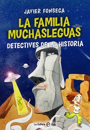 LA FAMILIA MUCHASLEGUAS, DETECTIVES DE LA HISTORIA | 9788491649465 | FONSECA, JAVIER | Galatea Llibres | Llibreria online de Reus, Tarragona | Comprar llibres en català i castellà online