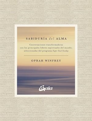 SABIDURÍA DEL ALMA | 9788484458609 | WINFREY, OPRAH | Galatea Llibres | Librería online de Reus, Tarragona | Comprar libros en catalán y castellano online