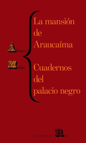 LA MANSIÓN DE ARAUCAÍMA. CUADERNOS DEL PALACIO NEGRO | 9788417975302 | MUTIS, ÁLVARO | Galatea Llibres | Llibreria online de Reus, Tarragona | Comprar llibres en català i castellà online