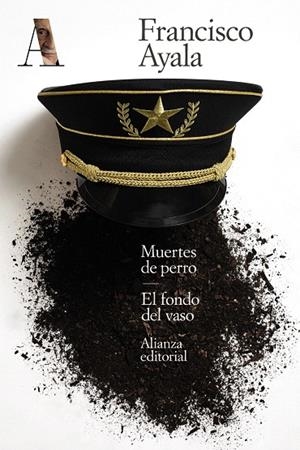 MUERTES DE PERRO. EL FONDO DEL VASO | 9788491819721 | AYALA, FRANCISCO | Galatea Llibres | Llibreria online de Reus, Tarragona | Comprar llibres en català i castellà online