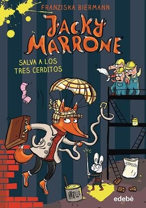 JACKY MARRONE SALVA A LOS TRES CERDITOS | 9788468348193 | BIERMANN, FRANZISKA | Galatea Llibres | Librería online de Reus, Tarragona | Comprar libros en catalán y castellano online