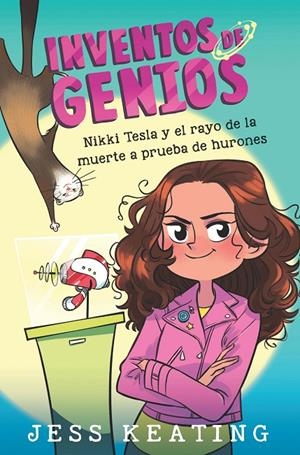 NIKKI TESLA Y EL RAYO DE LA MUERTE A PRUEBA DE HURONES | 9788468349244 | KEATING, JESS | Galatea Llibres | Librería online de Reus, Tarragona | Comprar libros en catalán y castellano online