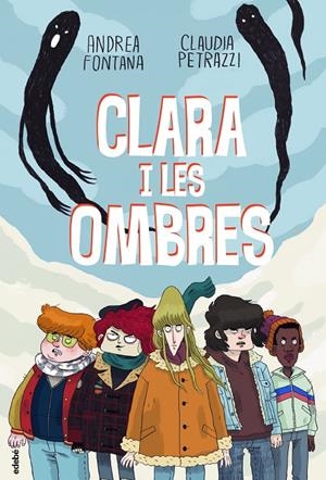 CLARA I LES OMBRES | 9788468349305 | FONTANA, ANDREA | Galatea Llibres | Librería online de Reus, Tarragona | Comprar libros en catalán y castellano online