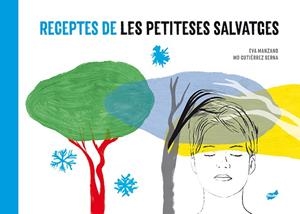 RECEPTES DE LES PETITESES SALVATGES | 9788416817887 | MANZANO PLAZA, EVA | Galatea Llibres | Librería online de Reus, Tarragona | Comprar libros en catalán y castellano online