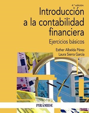 INTRODUCCIÓN A LA CONTABILIDAD FINANCIERA | 9788436843934 | ALBELDA PÉREZ, ESTHER/SIERRA GARCÍA, LAURA | Galatea Llibres | Llibreria online de Reus, Tarragona | Comprar llibres en català i castellà online