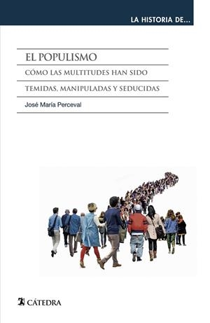 EL POPULISMO | 9788437641942 | PERCEVAL, JOSÉ MARÍA | Galatea Llibres | Llibreria online de Reus, Tarragona | Comprar llibres en català i castellà online