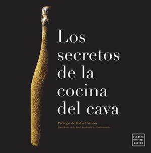 LOS SECRETOS DE LA COCINA DEL CAVA | 9788408182757 | CONSEJO REGULADOR DE LA DO CAVA | Galatea Llibres | Llibreria online de Reus, Tarragona | Comprar llibres en català i castellà online