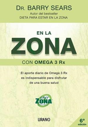 EN LA ZONA CON OMEGA 3 RX | 9788479536107 | SEARS, BARRY | Galatea Llibres | Librería online de Reus, Tarragona | Comprar libros en catalán y castellano online