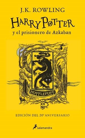 HARRY POTTER Y EL PRISIONERO DE AZKABAN (EDICIÓN HUFFLEPUFF DEL 20º ANIVERSARIO) | 9788418174100 | ROWLING, J.K. | Galatea Llibres | Librería online de Reus, Tarragona | Comprar libros en catalán y castellano online