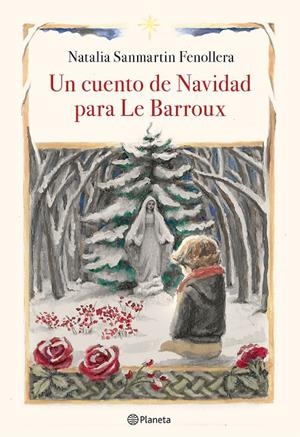 UN CUENTO DE NAVIDAD PARA LE BARROUX | 9788408218920 | SANMARTIN FENOLLERA, NATALIA | Galatea Llibres | Llibreria online de Reus, Tarragona | Comprar llibres en català i castellà online