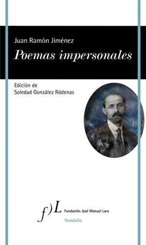 POEMAS IMPERSONALES | 9788417453602 | JIMÉNEZ, JUAN RAMÓN | Galatea Llibres | Llibreria online de Reus, Tarragona | Comprar llibres en català i castellà online
